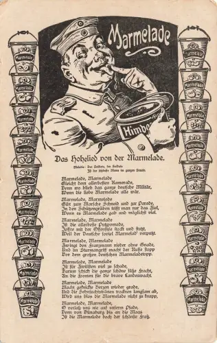 AK 1.WK Das Hohelied von der Marmelade Soldat 1916 gelaufen Patriotika Postkarte