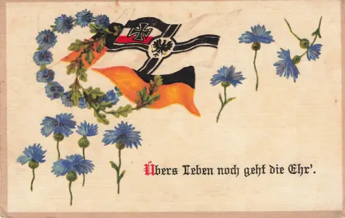 AK 1.WK Übers Leben noch geht die Ehr Reichsfahne 1916 Patriotika Postkarte