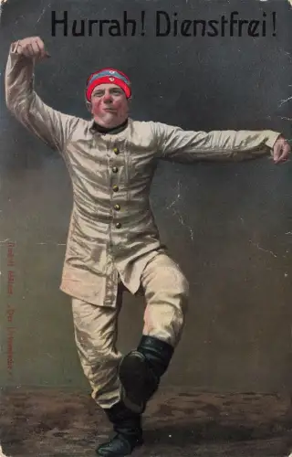 AK 1.WK Hurra Dienstfrei Soldat 1916 ungelaufen Patriotika Postkarte