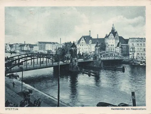 AK Stettin Hansabrücke Hauptzollamt Pommern ungelaufen Feldpostkarte