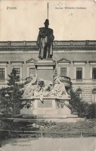 AK Posen Kaiser Wilhelm Denkmal Posen 1910 gelaufen Postkarte