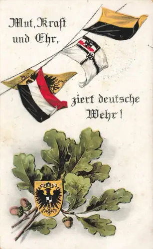 AK 1.WK Mut Kraft und Ehr ziert deutsche Wehr 1915 gelaufen Patriotika Postkarte
