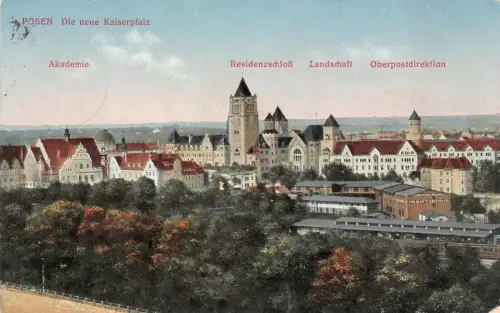 Posen neue Kaiserpfalz, Akademie, Residenzschloß, Oberpostdirektion AK 1915
