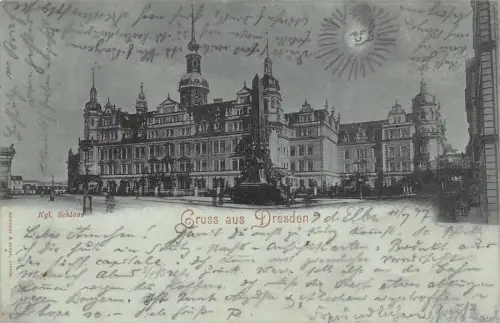 Gruss aus Dresden Kgl. Schloss Postkarte AK 1897
