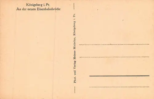 Königsberg i. Pr. An der neuen Eisenbahnbrücke Postkarte AK