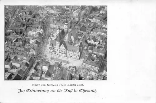 Zur Erinnerung an die Rast in Chemnitz Markt Rathaus (v. Ballon aus) Feldpost AK