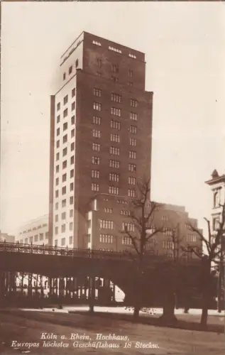 Köln a. Rhein Hochhaus Europas höchstes Geschäftshaus 18 Stockw. Postkarte 1925
