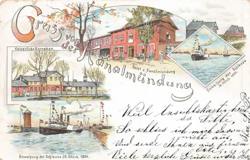 Gruss von der Kanalmündung Hotel Einweihung Schleuse Litho AK 1902