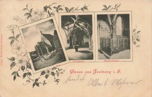 Gruss aus Freiberg Dom, Kreuzgang und Moritzrüstung Sachsen Postkarte AK 1899