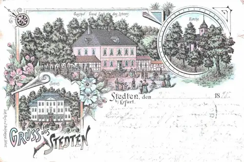 Gruss aus Stedten b/Erfurt Gasthof: Freud Euch des Lebens Litho AK 1898