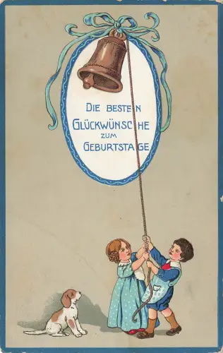 Die besten Glückwünsche zum Geburtstage Glocke läuten Hund Kinder Postkarte AK