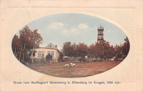 Gruss vom Ausflugsort Geiersberg b. Eibenberg im Erzgeb. Feldpost AK 1917