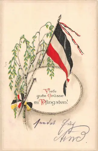 Viele gute Grüße zu Pfingsten! Reichsfahne Patriotika Postkarte AK 1915