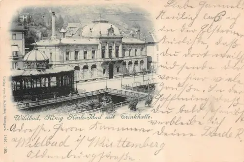 Wildbad König Karls-Bad mit Trinkhalle Baden-Württemberg Postkarte AK 1897