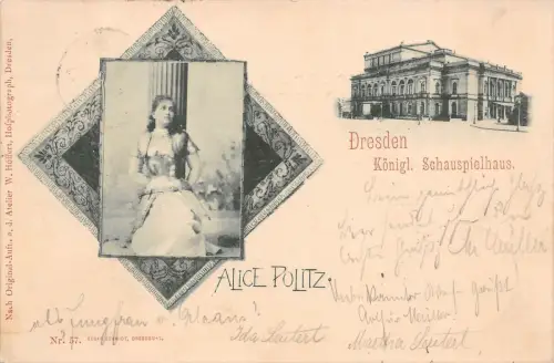 Dresden Königl. Schauspielhaus Alice Politz Postkarte 1897