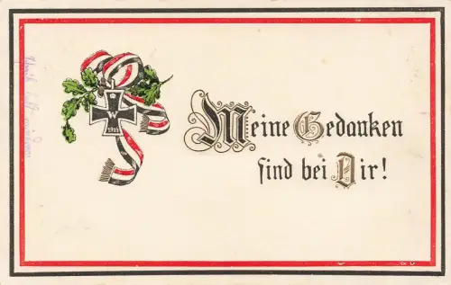 Meine Gedanken sind bei dir ! EK2 Patriotika Geprägt Postkarte AK 1915