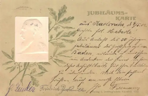 Jubiläumskarte mit Portrait Friedrich von Baden Patriotika mit Prägung AK