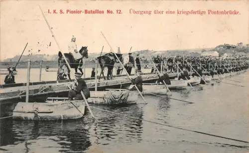 I. K. S. Pionier-Bataillon No. 12 Übergang kriegsfertige Pontonbrücke AK 1915
