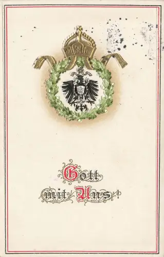 Gott mit Uns! mit Adler und Krone Patriotika Postkarte Geprägt AK 1916