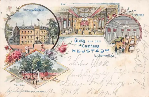 Gruss aus dem Gasthaus Neustadt b. Chemnitz Garten Saal Gaststube Litho AK 1899
