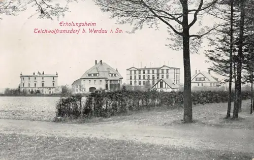 Erholungsheim Teichwolframsdorf b. Werdau i. Sa. AK 1928