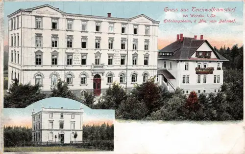 Gruss aus Teichwolframsdorf bei Werdau i. Sa. Erholungsheim AK 1912