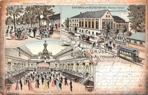 Chemnitz - Altendorf Gasthaus Deutschen Hof Marmor Palast Litho Postkarte 1903