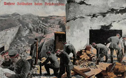 Unsere Soldaten beim Brückenbau Patriotika Postkarte AK 1916