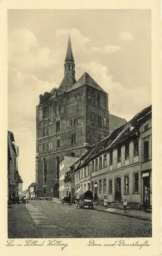 Dom und Domstraße in Kolberg Pommern Postkarte AK