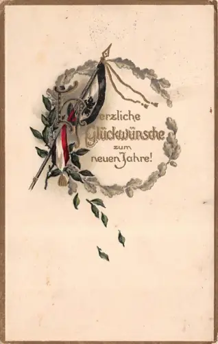 Herzliche Glückwünsche zum neuen Jahre! Patriotika Postkarte mit Prägung AK 1915