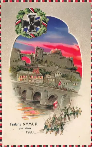Festung Namur vor dem Fall EK2 Patriotika Halt gegen das Licht Postkarte AK