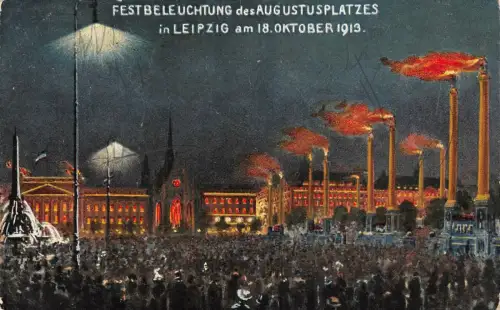 Festbeleuchtung des Augustusplatz am 18.Oktober 1913 Leipzig Sachsen AK 1917