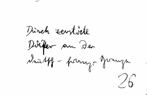 zerstörtes Dorf an französisch-deutscher Grenze