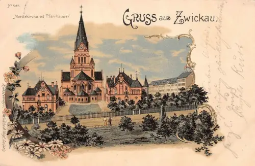 Gruss aus Zwickau Moritzkirche und Pfarrhäuser Sachsen Litho Postkarte AK 1899