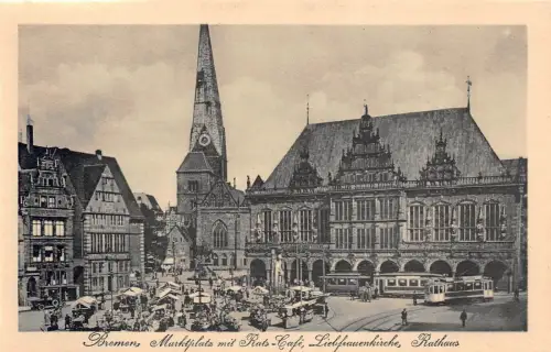 Bremen Marktplatz mit Rats-Café, Liebfrauenkirche, Rathaus Postkarte AK