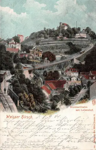 Weisser Hirsch Drahtseilbahn mit Luisenhof Postkarte AK 1901