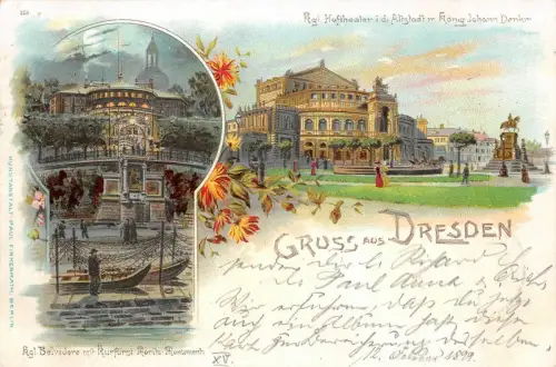 Gruss aus Dresden Hoftheater und König Johann Denkmal Sachsen Litho AK 1899