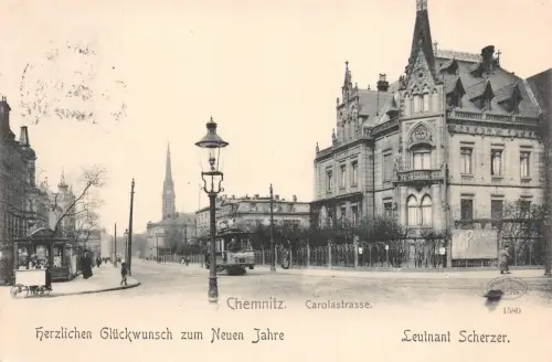 AK Chemnitz Carolastrasse , Strassenbahn, Glückwunsch Leutnant Scherzer 1904
