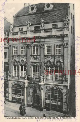 Magdeburg Breiteweg 30 Schloß - Cafe Inh. Loburg AK 1916