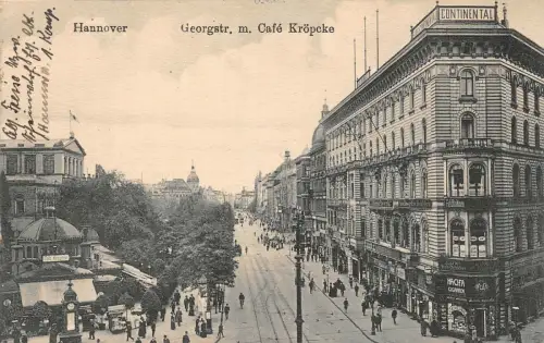 Hannover, Georgstrasse Cafe Kröpcke CONTINENTAL Haus Niedersachsen AK 1918