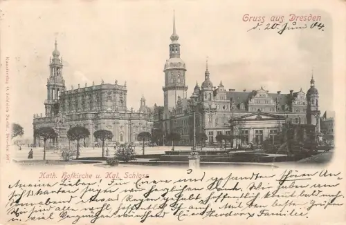 Gruss aus Dresden Kath. Hofkirche u. Kgl. Schloss Postkarte AK 1904