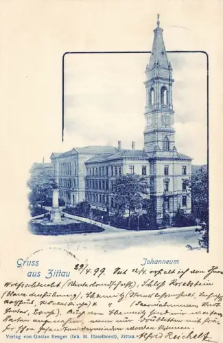 Gruss aus Zittau mit Johanneum Sachsen Postkarte AK 1899