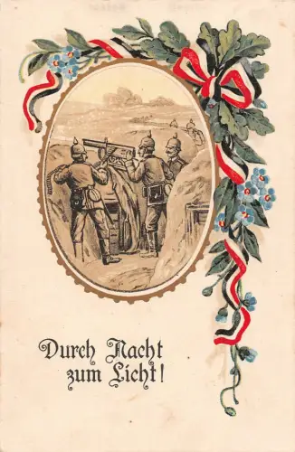 Durch Nacht zum Licht ! Patriotika Postkarte AK 1916