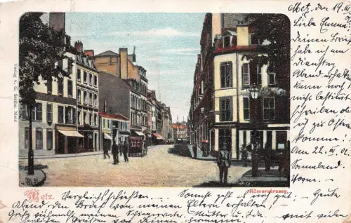 Ansicht Römerstrasse in Metz Frankreich Postkarte AK 1902
