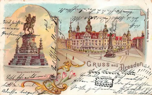 Gruss aus Dresden König Johann Denkmal Königl. Schloss Postkarte AK 1902