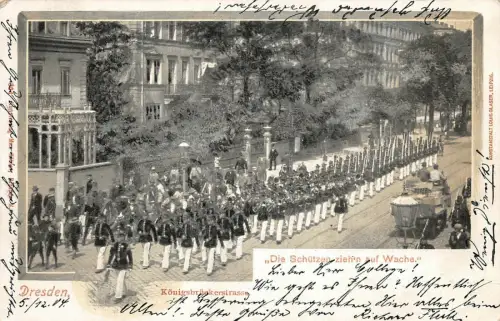 Dresden Königsbrückerstrasse "Die Schützen ziehn auf Wache" AK 1904