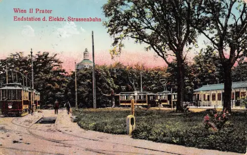 Wien II Prater Endstation d. Elektr. Strassenbahn Postkarte AK