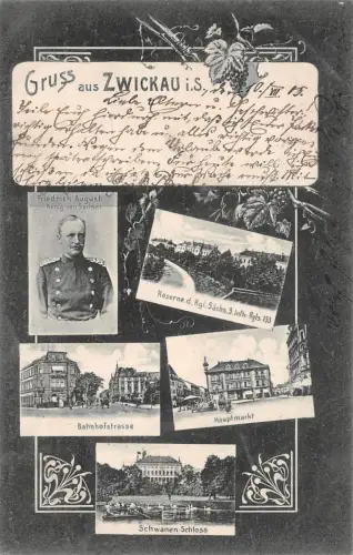 Gruss aus Zwickau i. S. Bahnhofstrasse Hauptmarkt Schwanen-S. Postkarte AK 1905