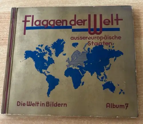 Sammelbilderalbum Flagge der Welt 1932 Kommplett Die Welt in Bildern Album 7