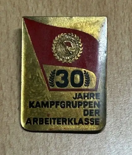 DDR Auszeichnung,Abzeichen. 30 Jahre Kampfgruppen der Arbeiterklasse